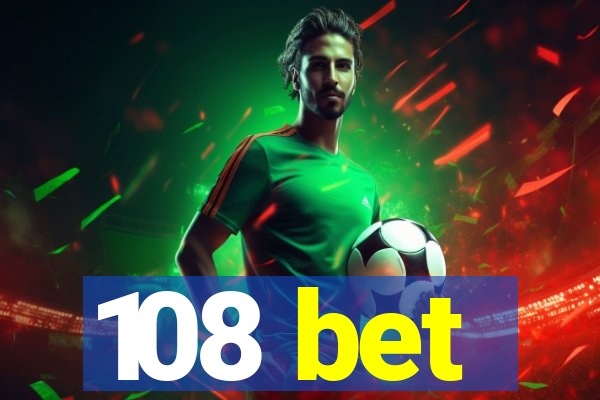 108 bet